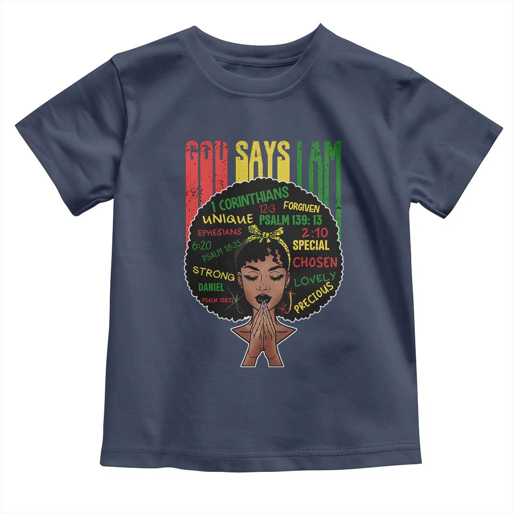 Proud Black African American Toddler T Shirt God Says I Am Black History Month Retro Afro Girl