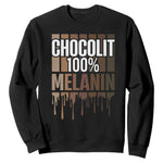 Funny Chocolit 100% Sweatshirt Melanin Black Pride African American