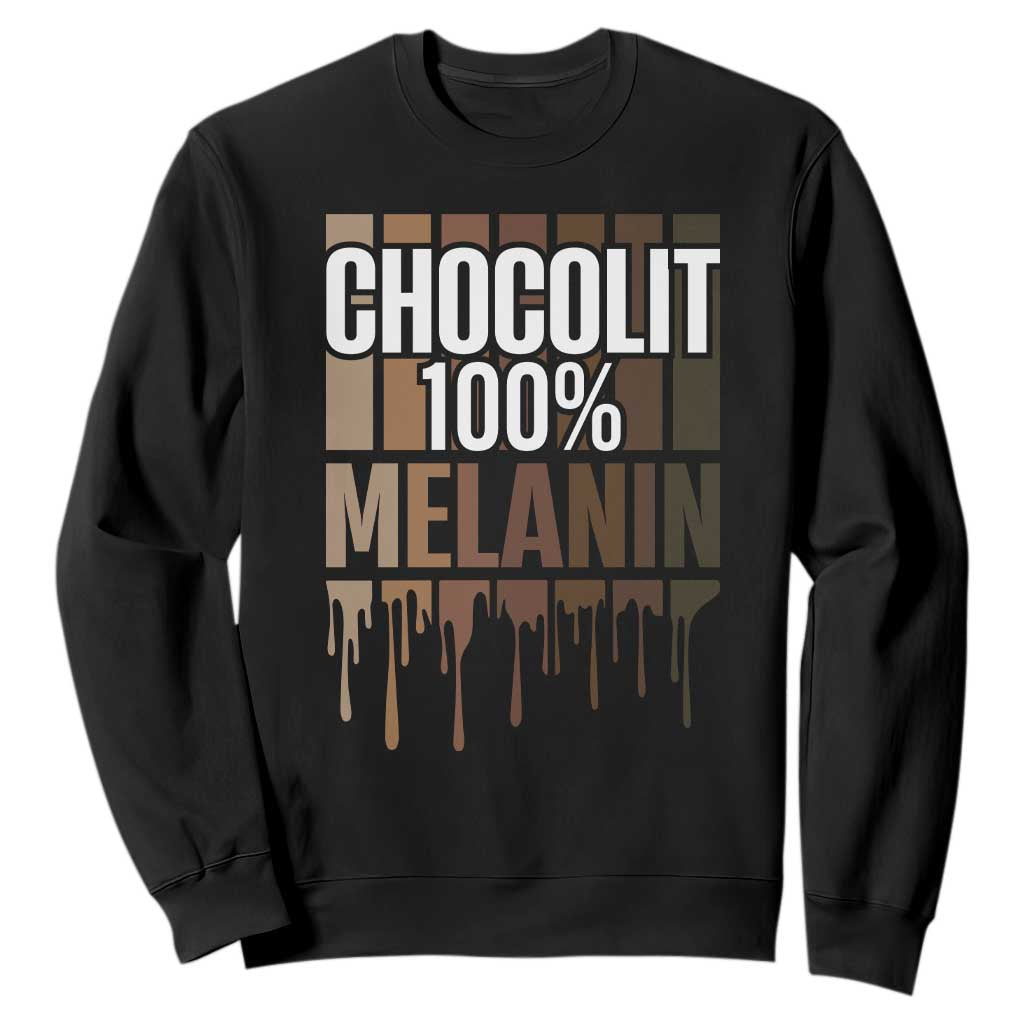 Funny Chocolit 100% Sweatshirt Melanin Black Pride African American