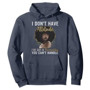 Proud Black African American Hoodie I Don't Have Attitude I've Got A Personality Afro Girl Glitter Print
