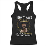 Proud Black African American Racerback Tank Top I Don't Have Attitude I've Got A Personality Afro Girl Glitter Print