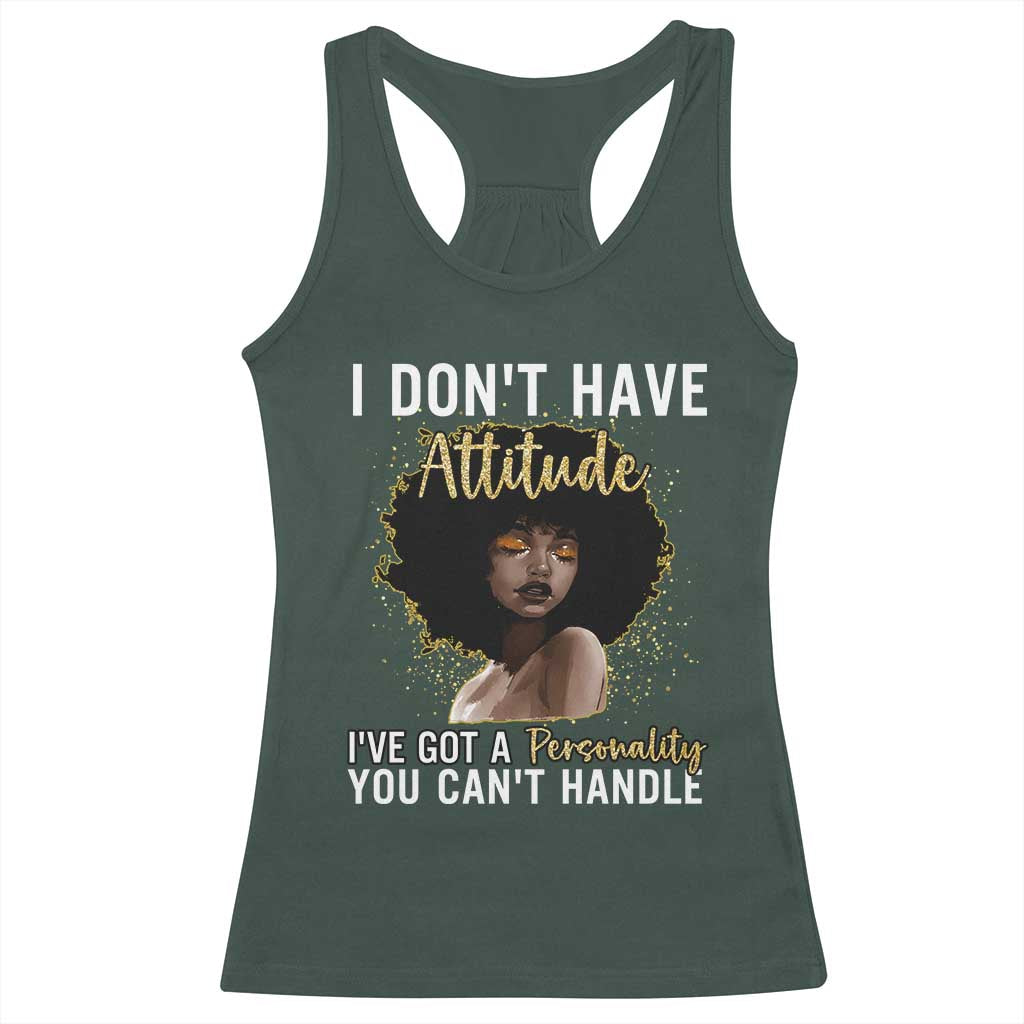 Proud Black African American Racerback Tank Top I Don't Have Attitude I've Got A Personality Afro Girl Glitter Print