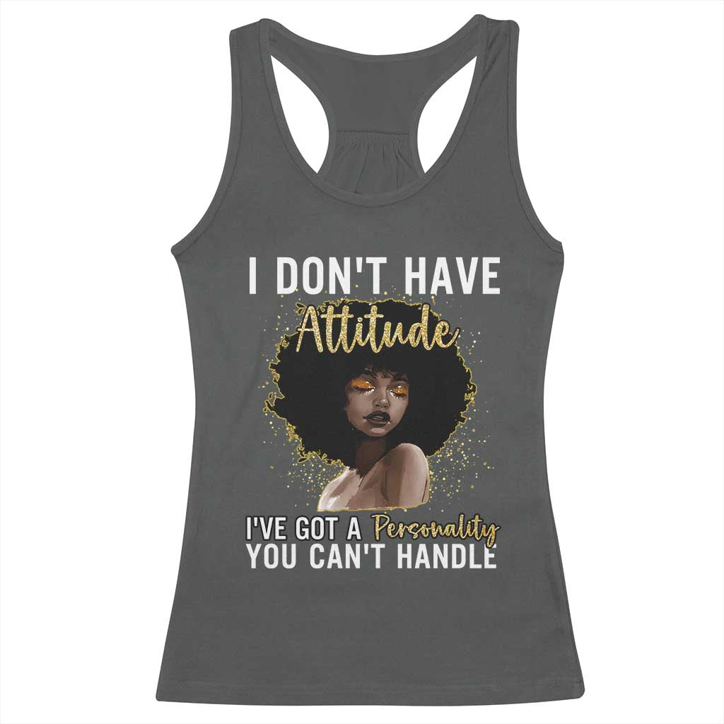 Proud Black African American Racerback Tank Top I Don't Have Attitude I've Got A Personality Afro Girl Glitter Print