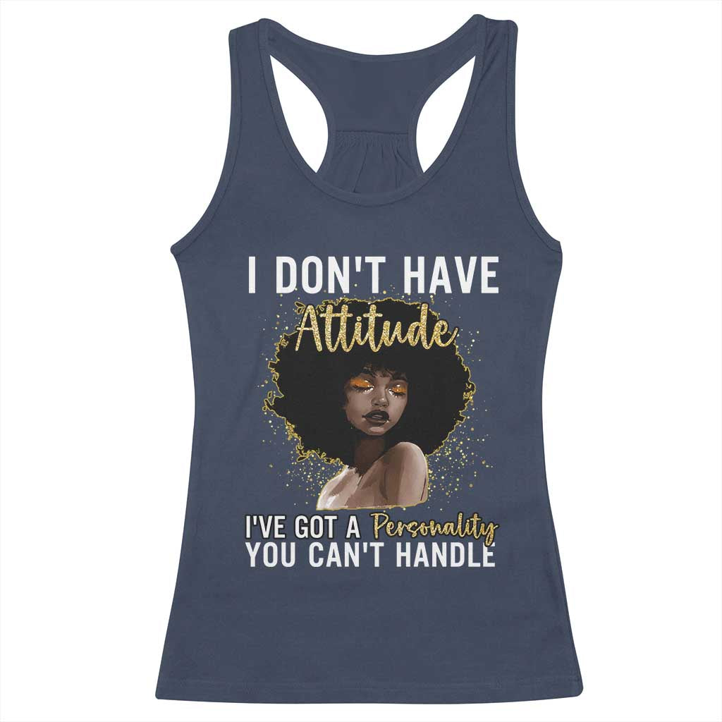 Proud Black African American Racerback Tank Top I Don't Have Attitude I've Got A Personality Afro Girl Glitter Print