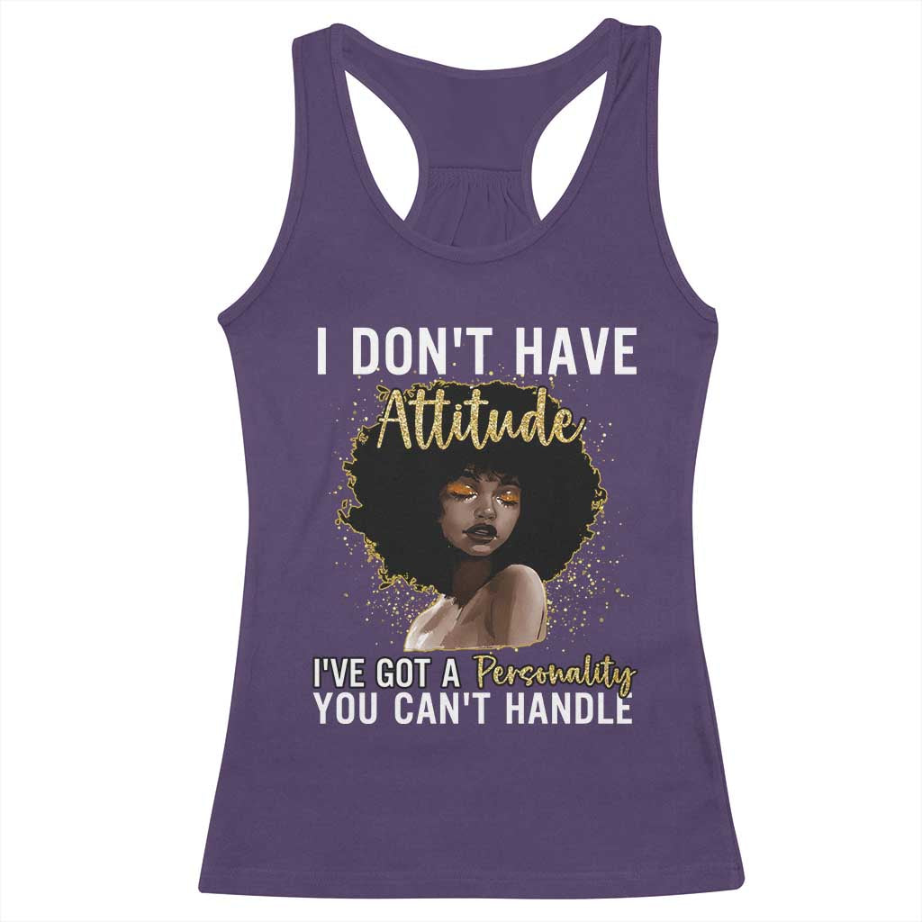 Proud Black African American Racerback Tank Top I Don't Have Attitude I've Got A Personality Afro Girl Glitter Print