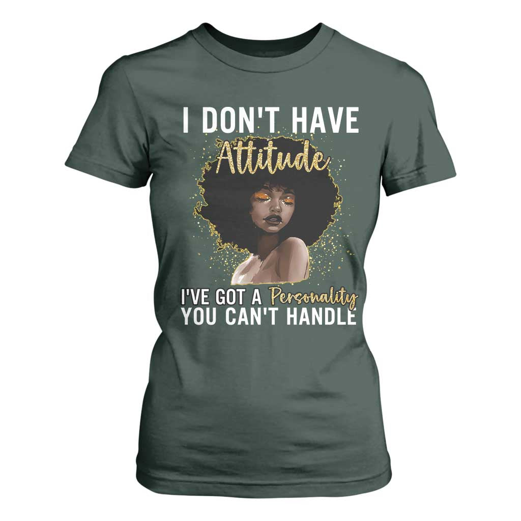 Proud Black African American T Shirt For Women I Don't Have Attitude I've Got A Personality Afro Girl Glitter Print