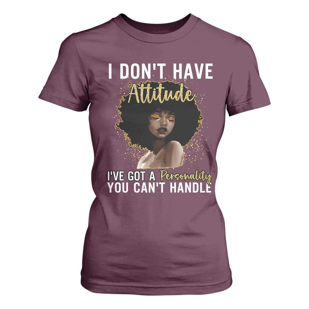 Proud Black African American T Shirt For Women I Don't Have Attitude I've Got A Personality Afro Girl Glitter Print