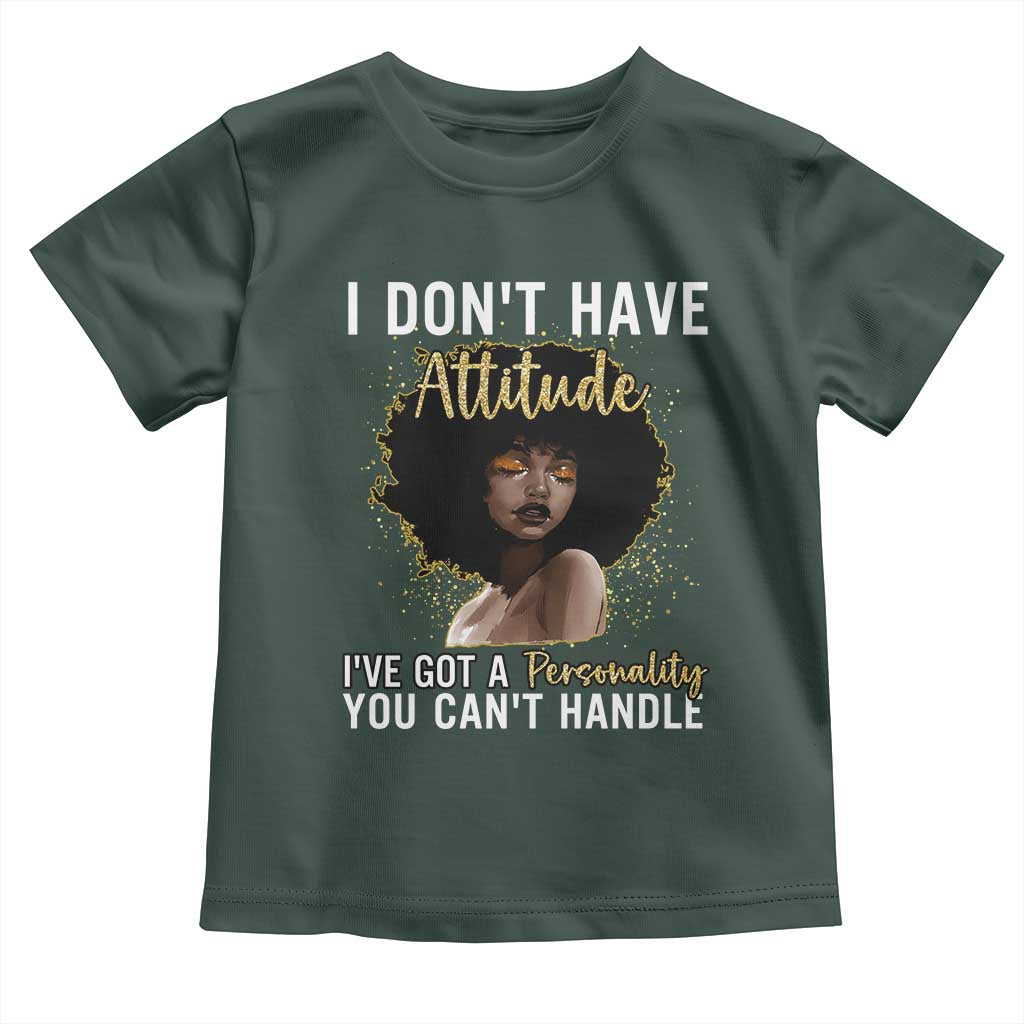 Proud Black African American Toddler T Shirt I Don't Have Attitude I've Got A Personality Afro Girl Glitter Print