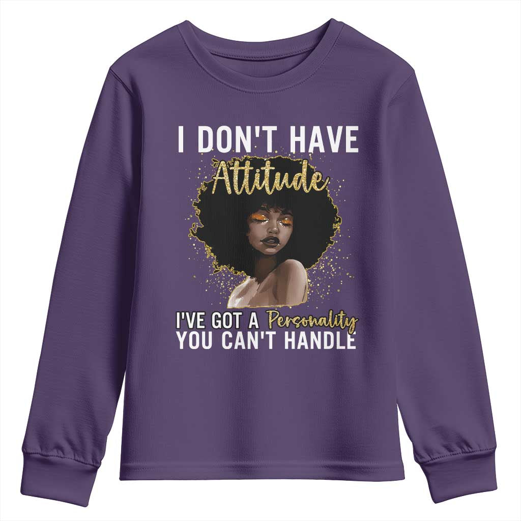 Proud Black African American Youth Sweatshirt I Don't Have Attitude I've Got A Personality Afro Girl Glitter Print