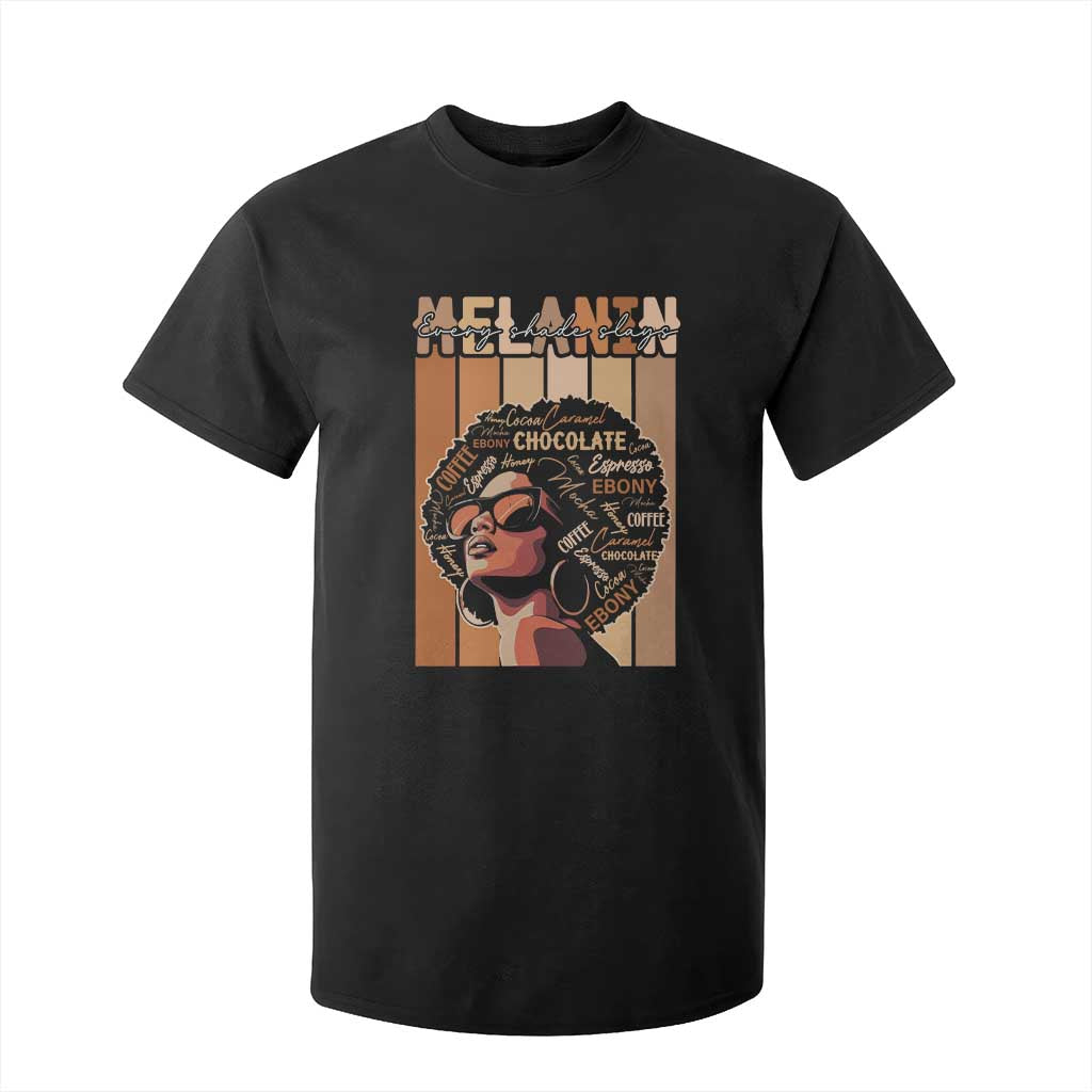Melanin Every Shade Slays T Shirt For Kid Melanin Black Afro Queen African American Pride