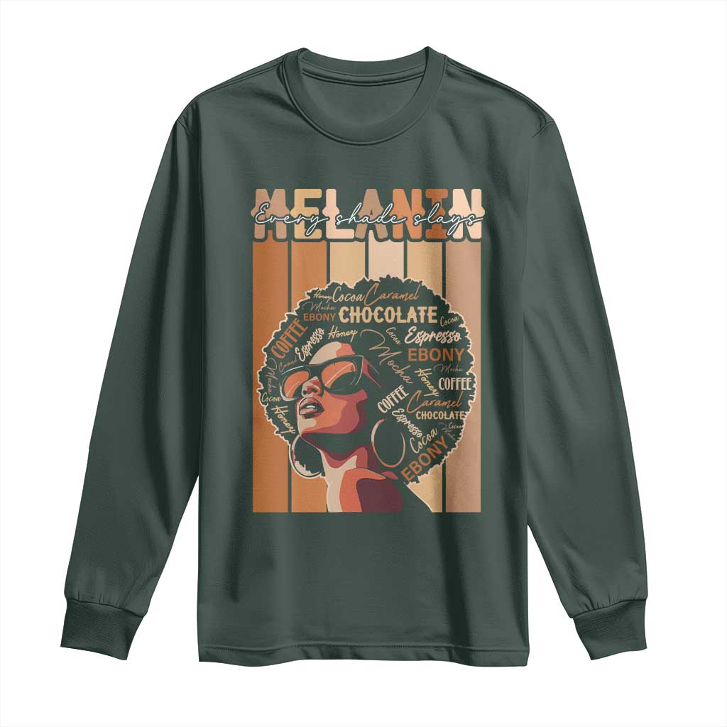 Melanin Every Shade Slays Long Sleeve Shirt Melanin Black Afro Queen African American Pride