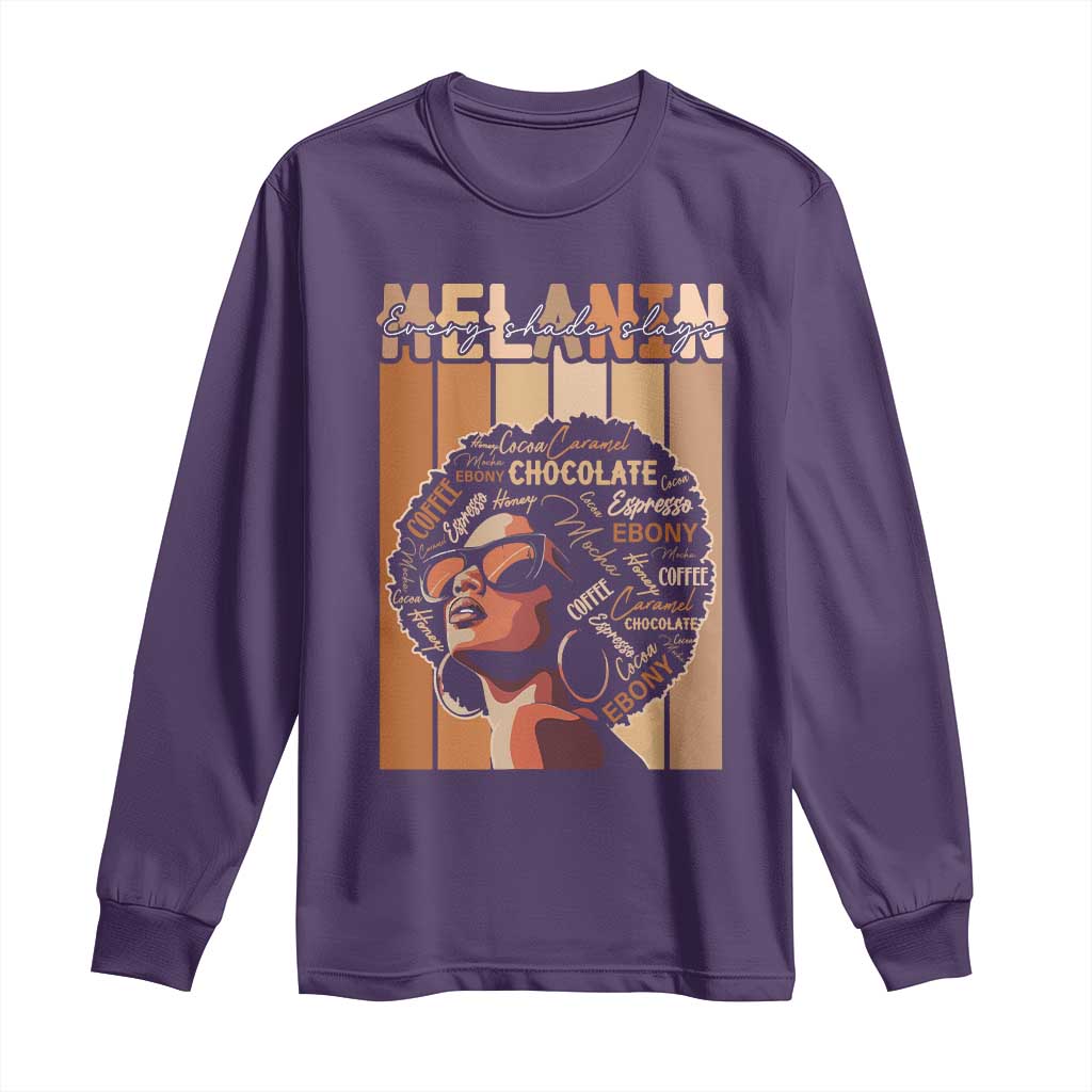 Melanin Every Shade Slays Long Sleeve Shirt Melanin Black Afro Queen African American Pride