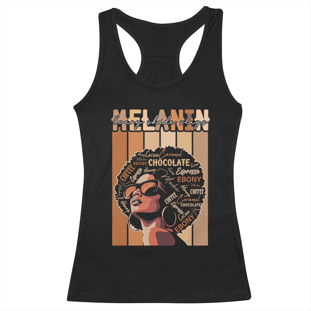 Melanin Every Shade Slays Racerback Tank Top Melanin Black Afro Queen African American Pride