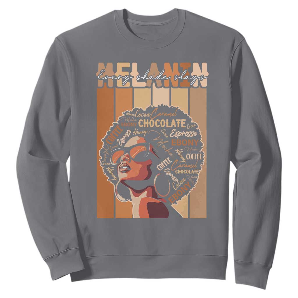 Melanin Every Shade Slays Sweatshirt Melanin Black Afro Queen African American Pride