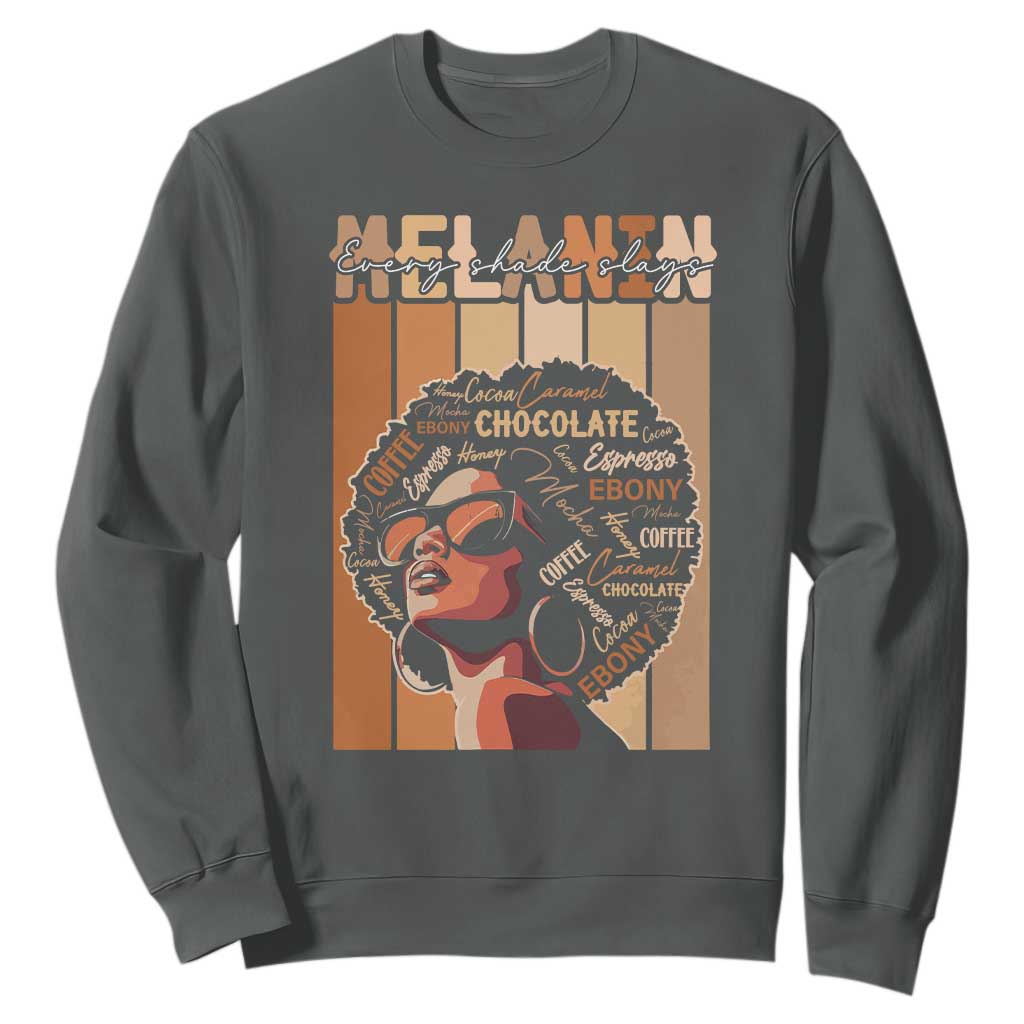 Melanin Every Shade Slays Sweatshirt Melanin Black Afro Queen African American Pride