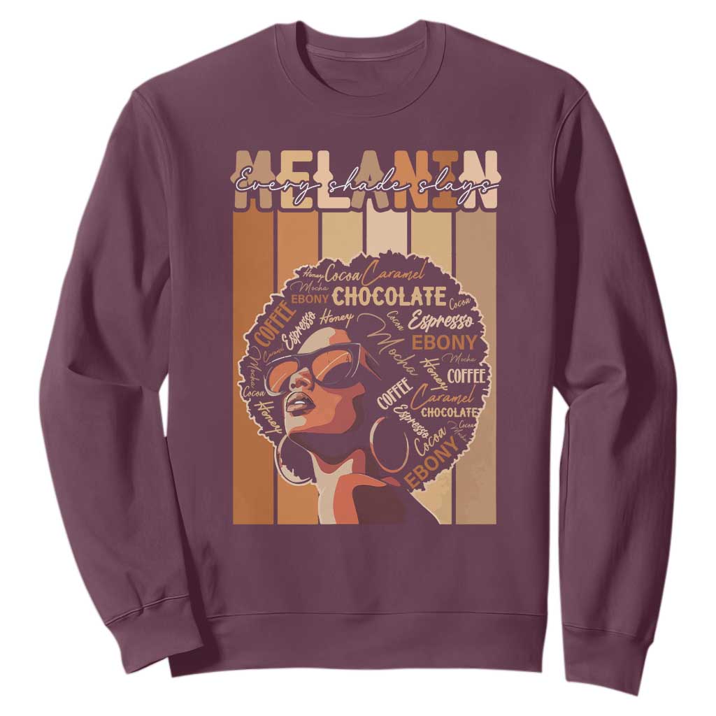 Melanin Every Shade Slays Sweatshirt Melanin Black Afro Queen African American Pride
