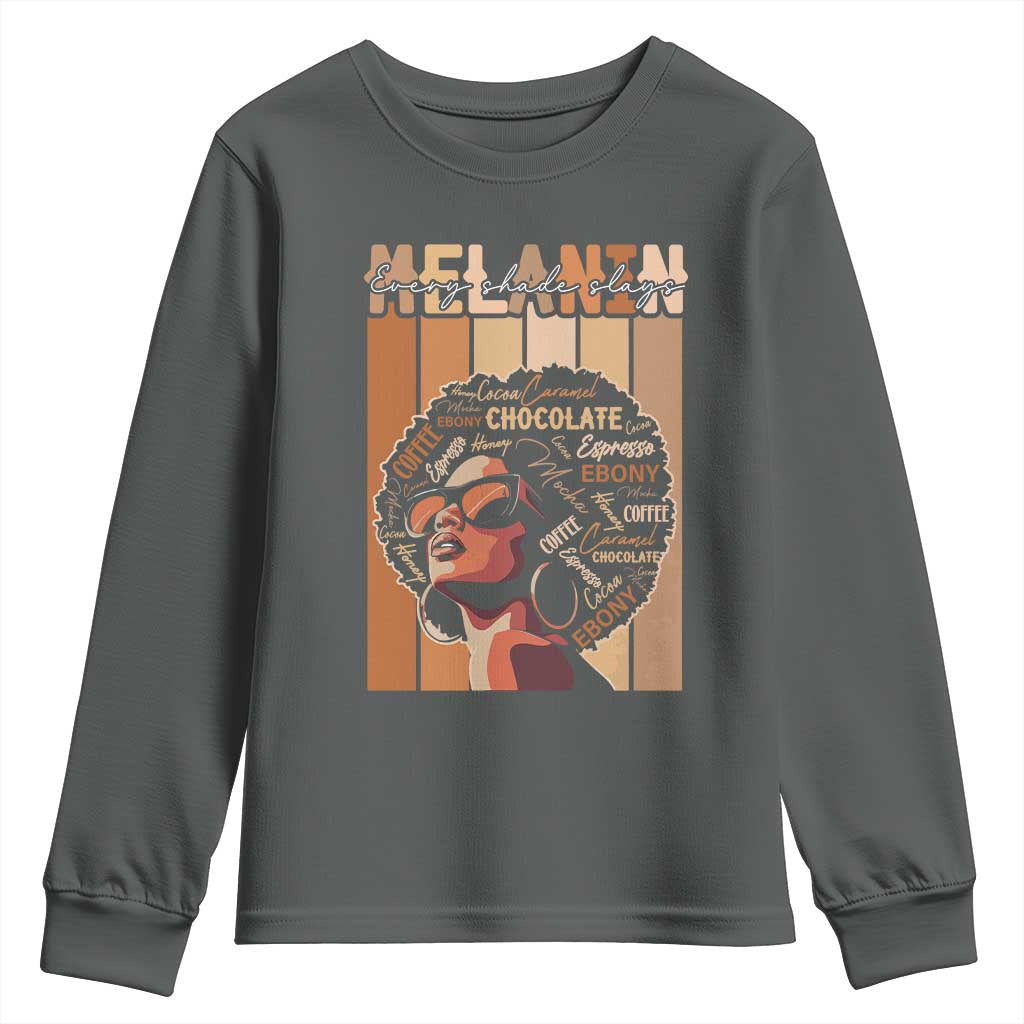 Melanin Every Shade Slays Youth Sweatshirt Melanin Black Afro Queen African American Pride