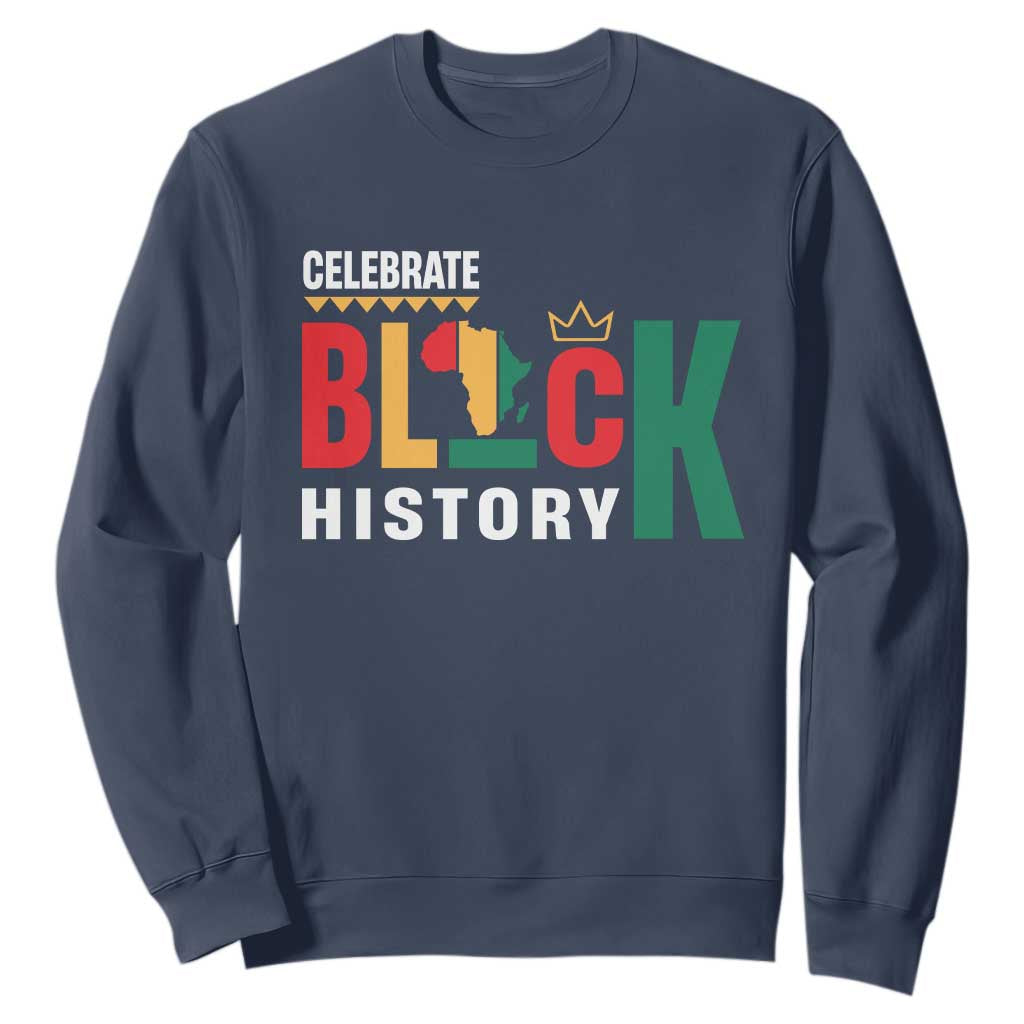 Celebrate Black History Month Sweatshirt African American History Africa Map