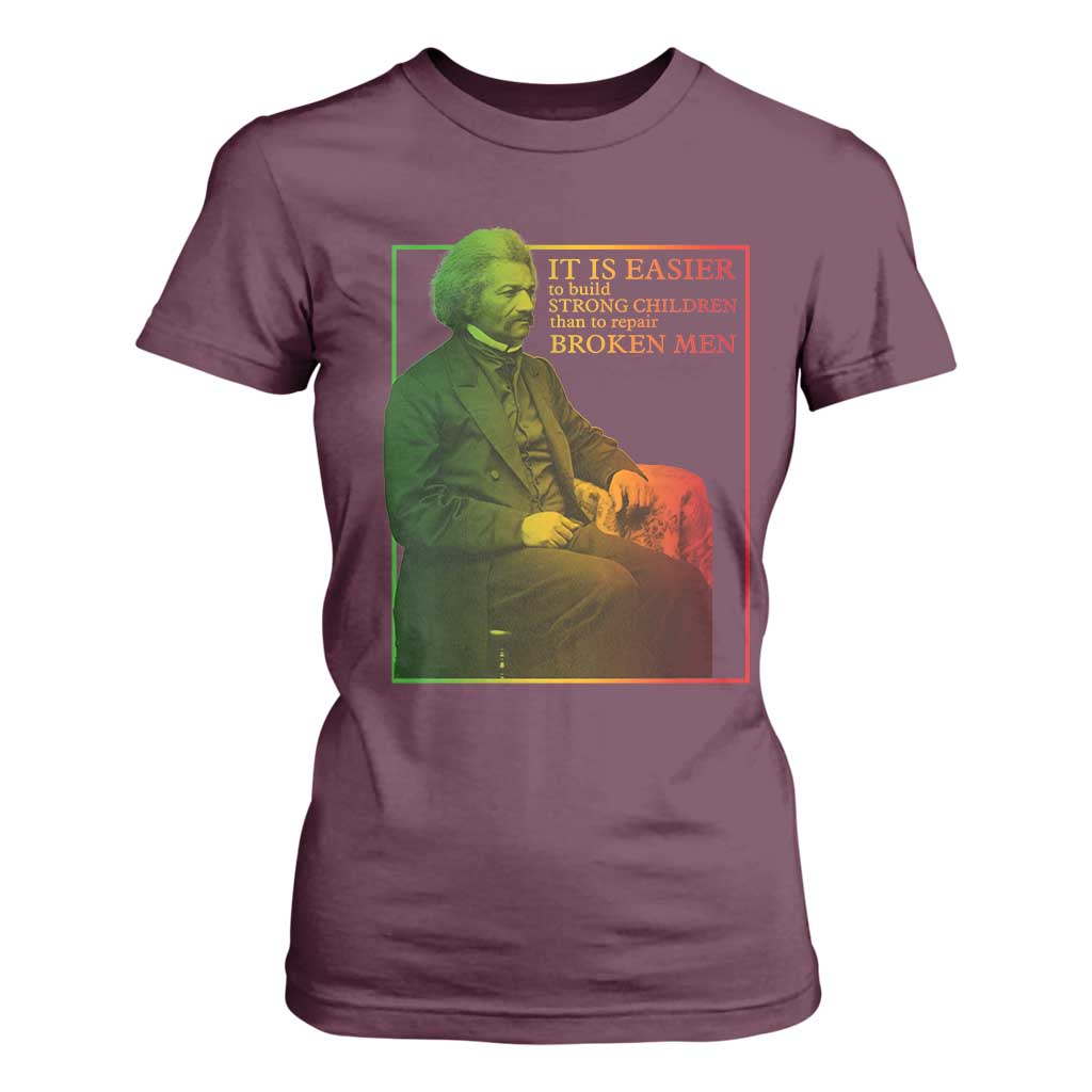 Frederick Douglass T Shirt For Women It Is Easier To Build Strong Children Than To Repair Broken Men