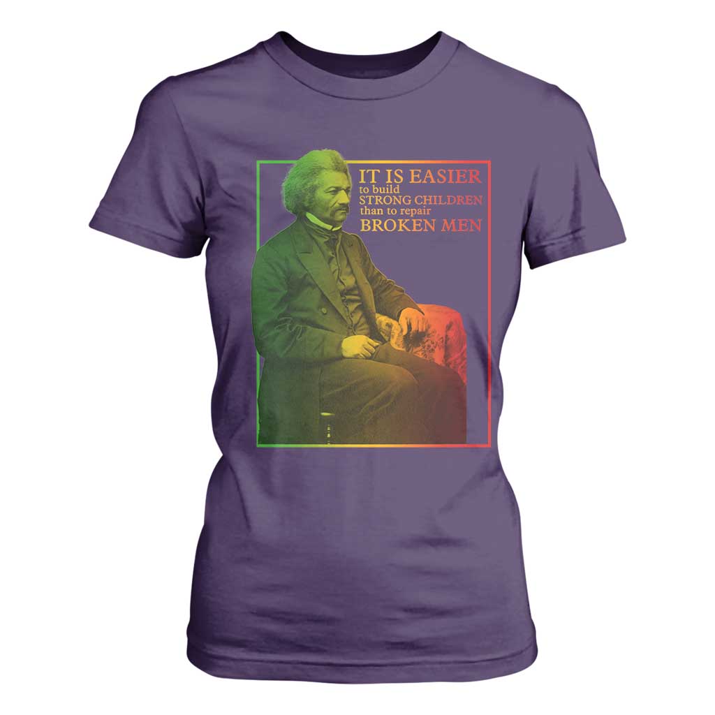 Frederick Douglass T Shirt For Women It Is Easier To Build Strong Children Than To Repair Broken Men