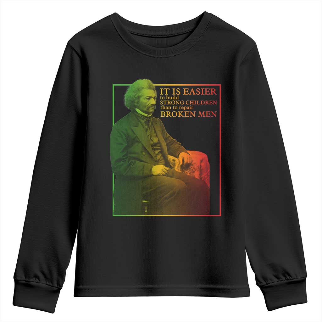 Frederick Douglass Youth Sweatshirt It Is Easier To Build Strong Children Than To Repair Broken Men