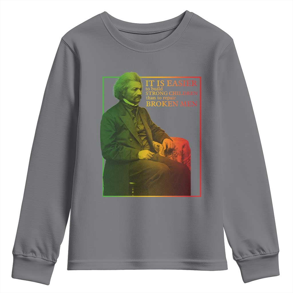 Frederick Douglass Youth Sweatshirt It Is Easier To Build Strong Children Than To Repair Broken Men