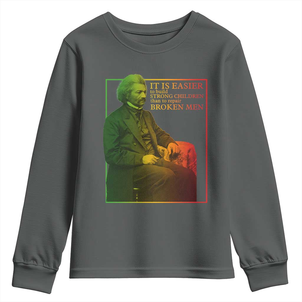 Frederick Douglass Youth Sweatshirt It Is Easier To Build Strong Children Than To Repair Broken Men