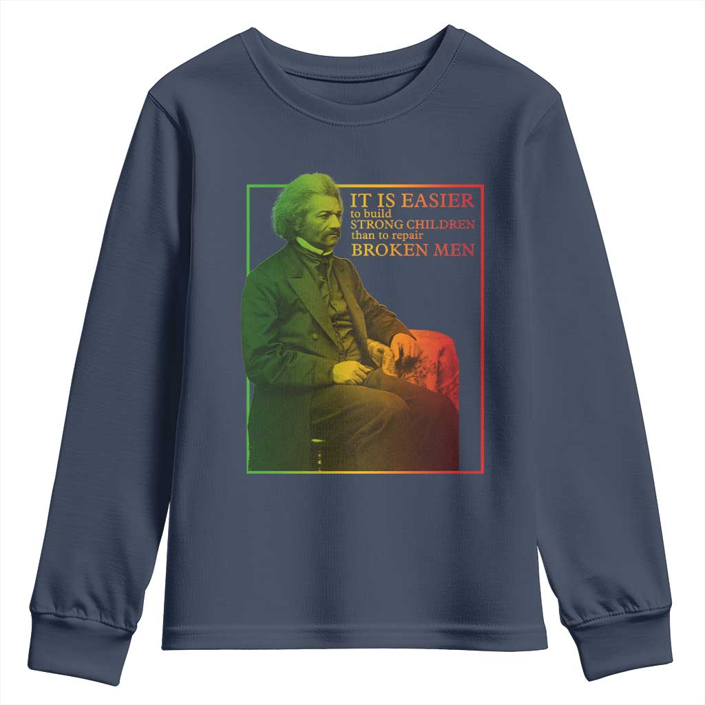 Frederick Douglass Youth Sweatshirt It Is Easier To Build Strong Children Than To Repair Broken Men