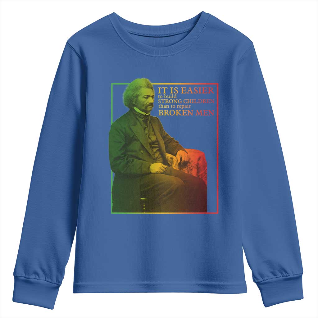 Frederick Douglass Youth Sweatshirt It Is Easier To Build Strong Children Than To Repair Broken Men