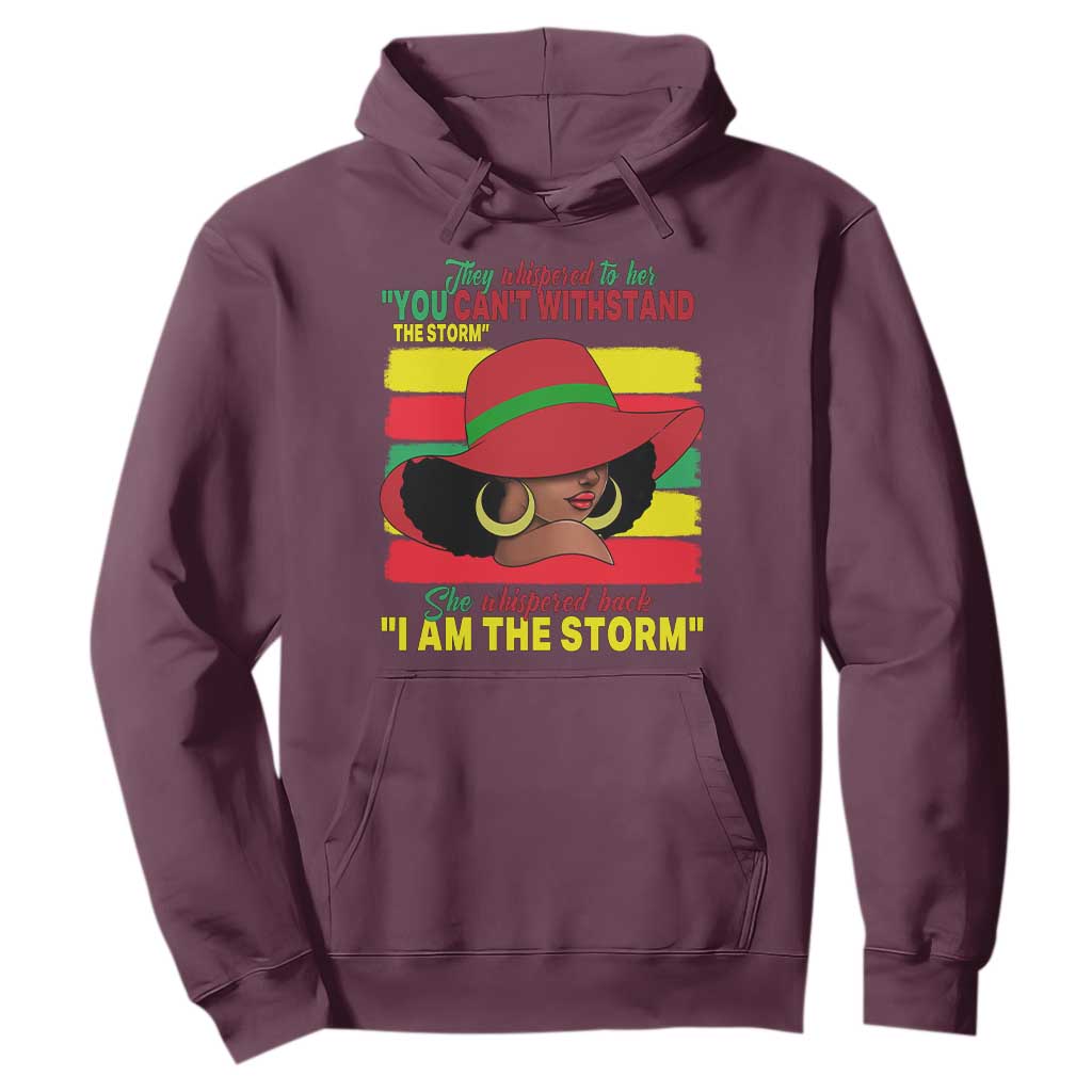 Proud Black African American Hoodie They Whispered To Her You Can't Withstand The Storm Black History Month