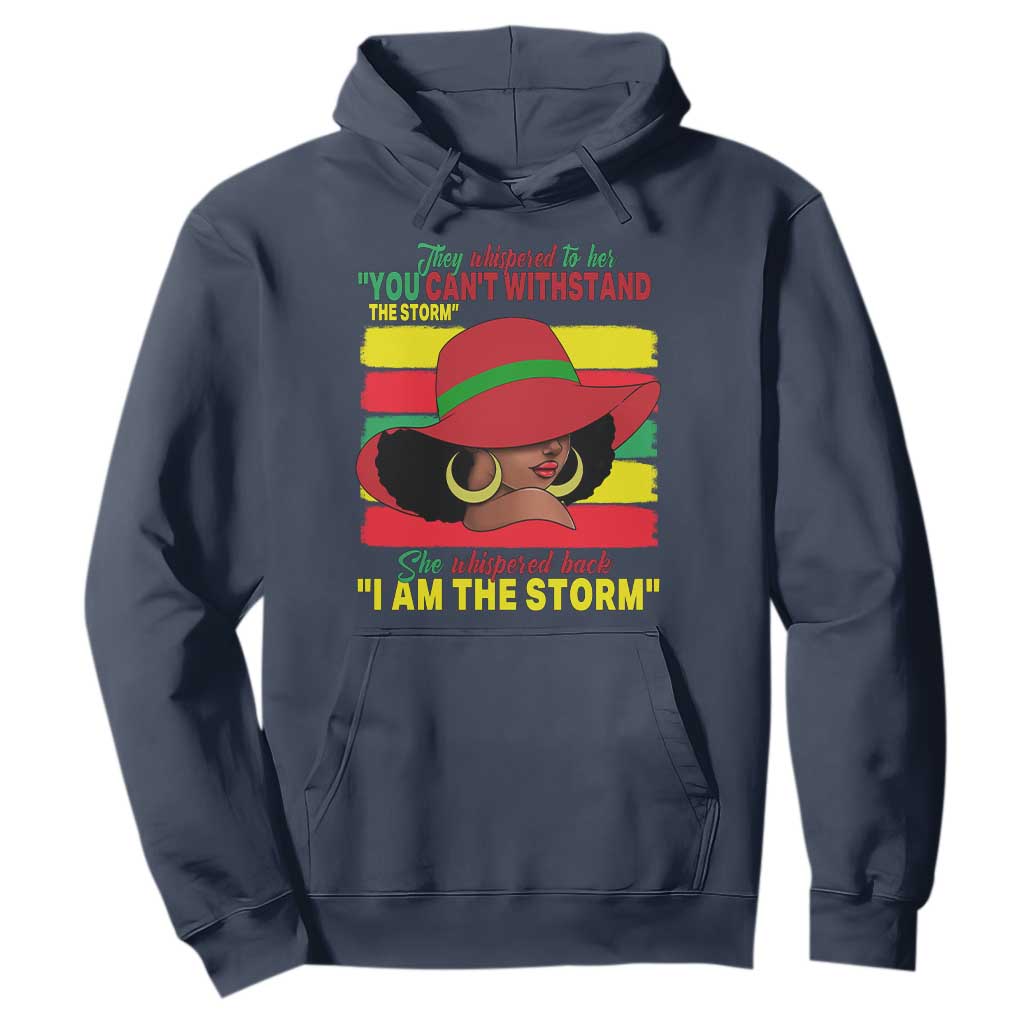 Proud Black African American Hoodie They Whispered To Her You Can't Withstand The Storm Black History Month