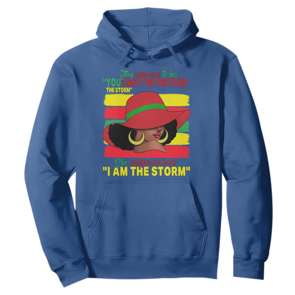 Proud Black African American Hoodie They Whispered To Her You Can't Withstand The Storm Black History Month