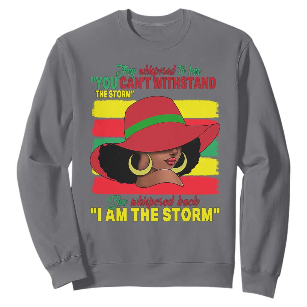 Proud Black African American Sweatshirt They Whispered To Her You Can't Withstand The Storm Black History Month