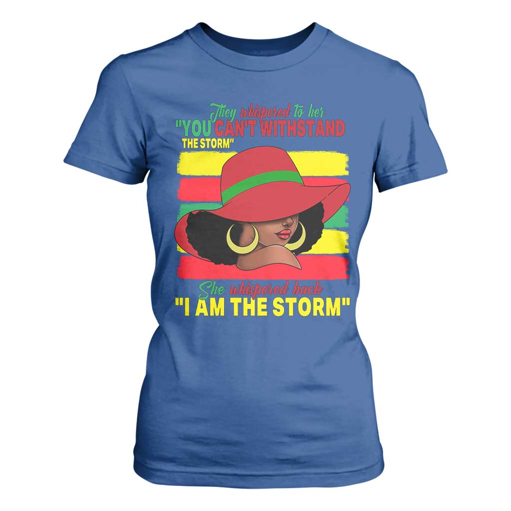 Proud Black African American T Shirt For Women They Whispered To Her You Can't Withstand The Storm Black History Month