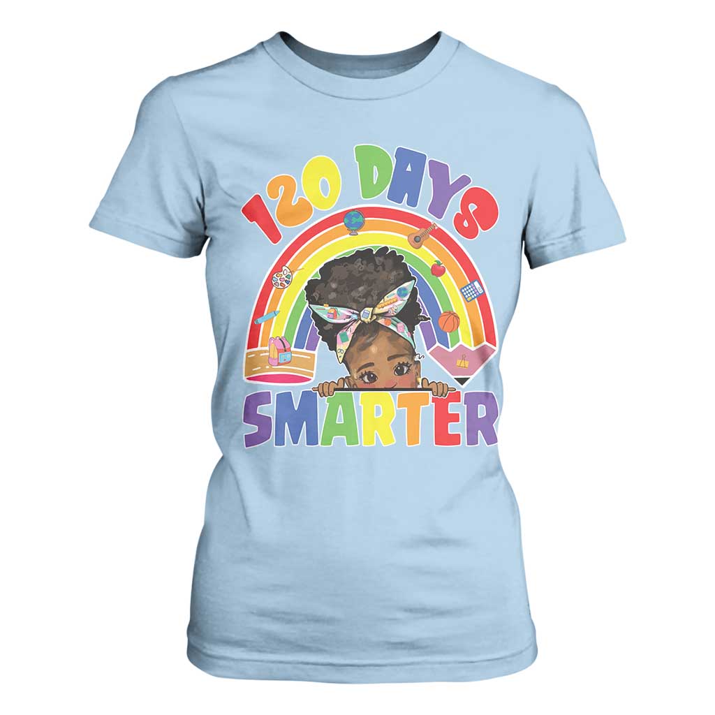 Funny 120 Days Smarter Afro African American Girl T Shirt For Women 120th Day Of School