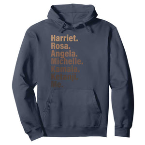 Melanin Black Pride Hoodie Harriet Rosa Angela Michelle Kamala Ketanji Me Black Leaders