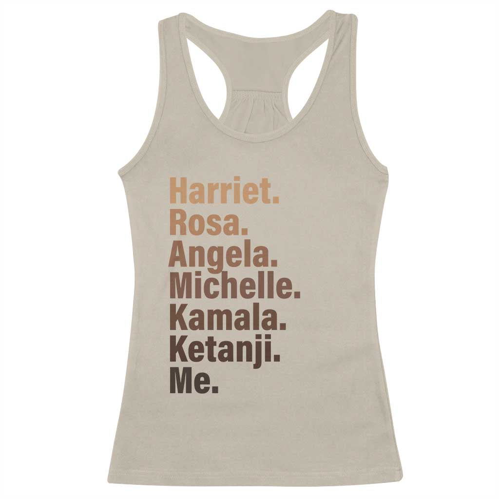 Melanin Black Pride Racerback Tank Top Harriet Rosa Angela Michelle Kamala Ketanji Me Black Leaders