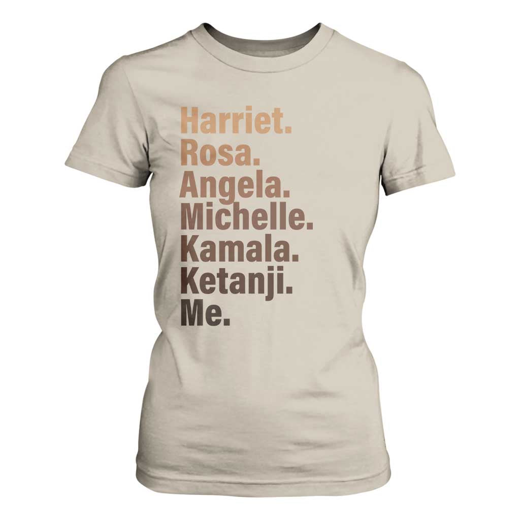 Melanin Black Pride T Shirt For Women Harriet Rosa Angela Michelle Kamala Ketanji Me Black Leaders