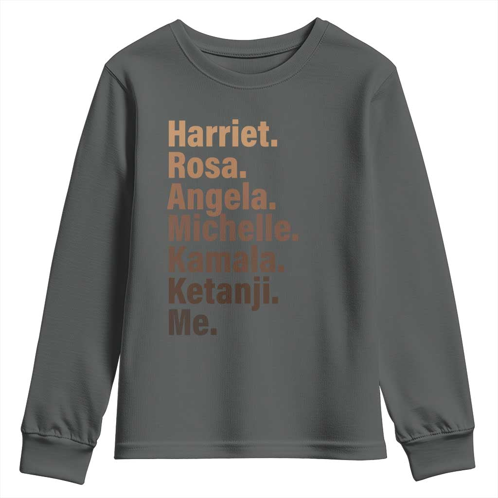 Melanin Black Pride Youth Sweatshirt Harriet Rosa Angela Michelle Kamala Ketanji Me Black Leaders