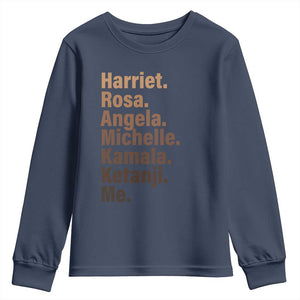Melanin Black Pride Youth Sweatshirt Harriet Rosa Angela Michelle Kamala Ketanji Me Black Leaders