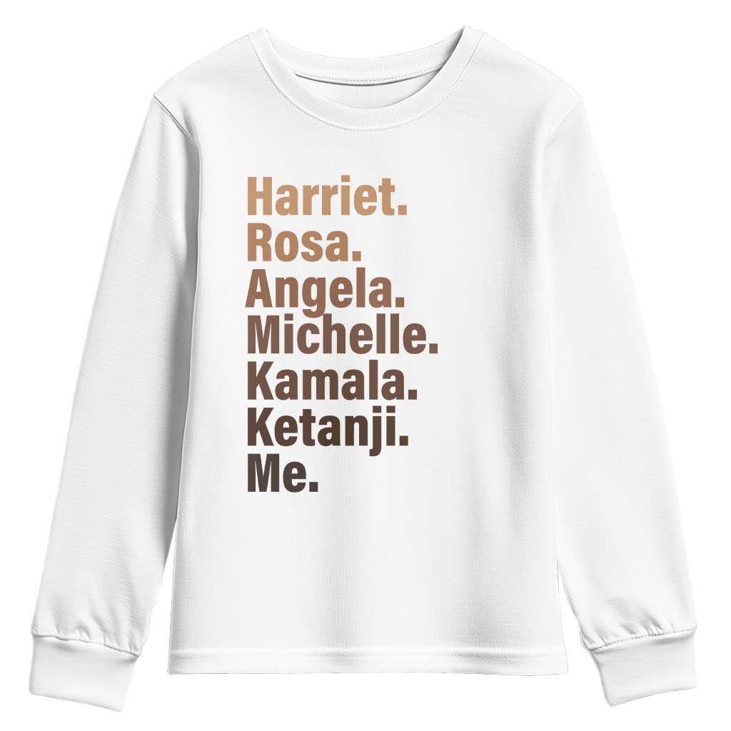 Melanin Black Pride Youth Sweatshirt Harriet Rosa Angela Michelle Kamala Ketanji Me Black Leaders