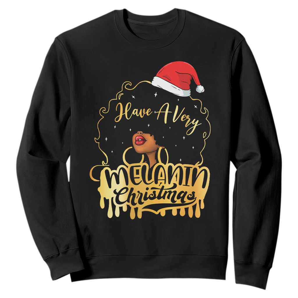 Have A Melanin Christmas African American Santa Girl Sweatshirt