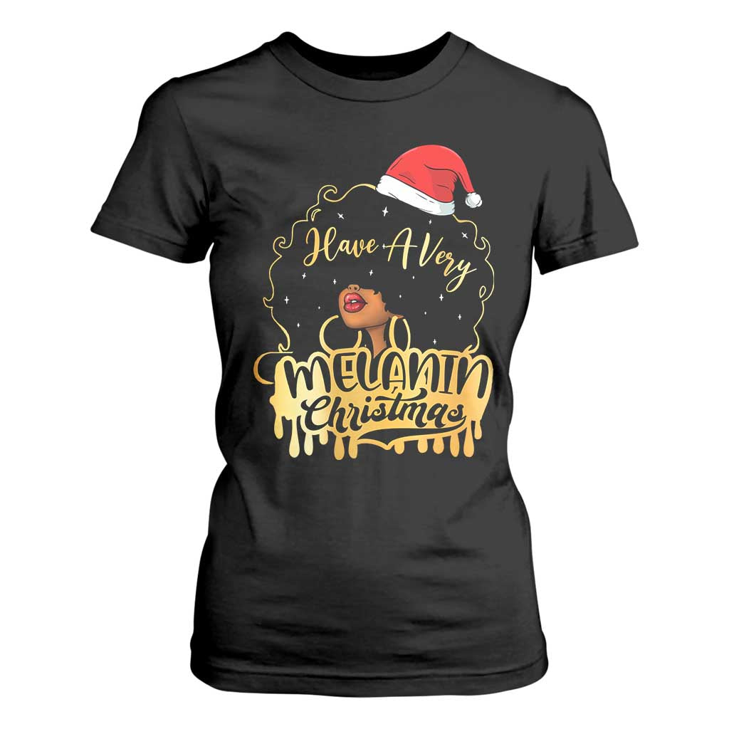 Have A Melanin Christmas African American Santa Girl T Shirt For Women