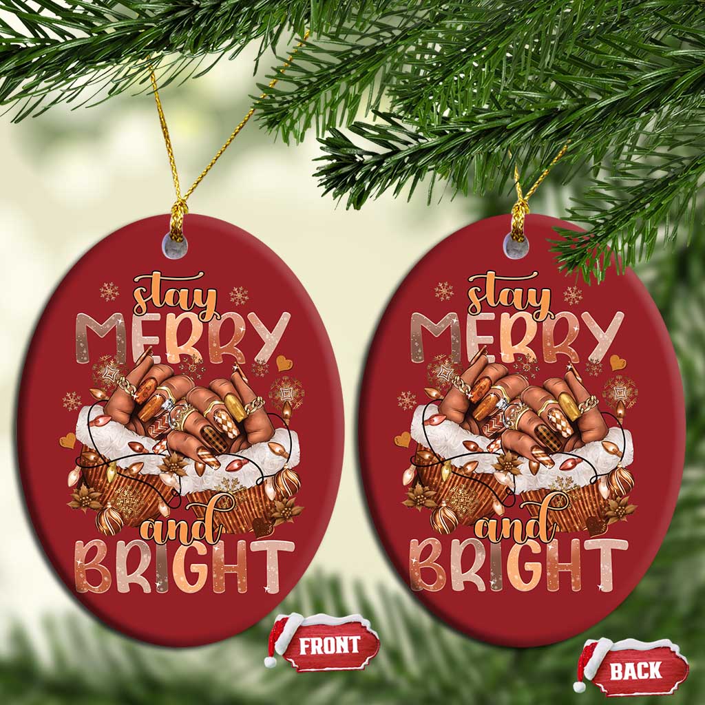 Funny Xmas African American Christmas Ornament Stay Merry And Bright Black Melanin Girl Nails