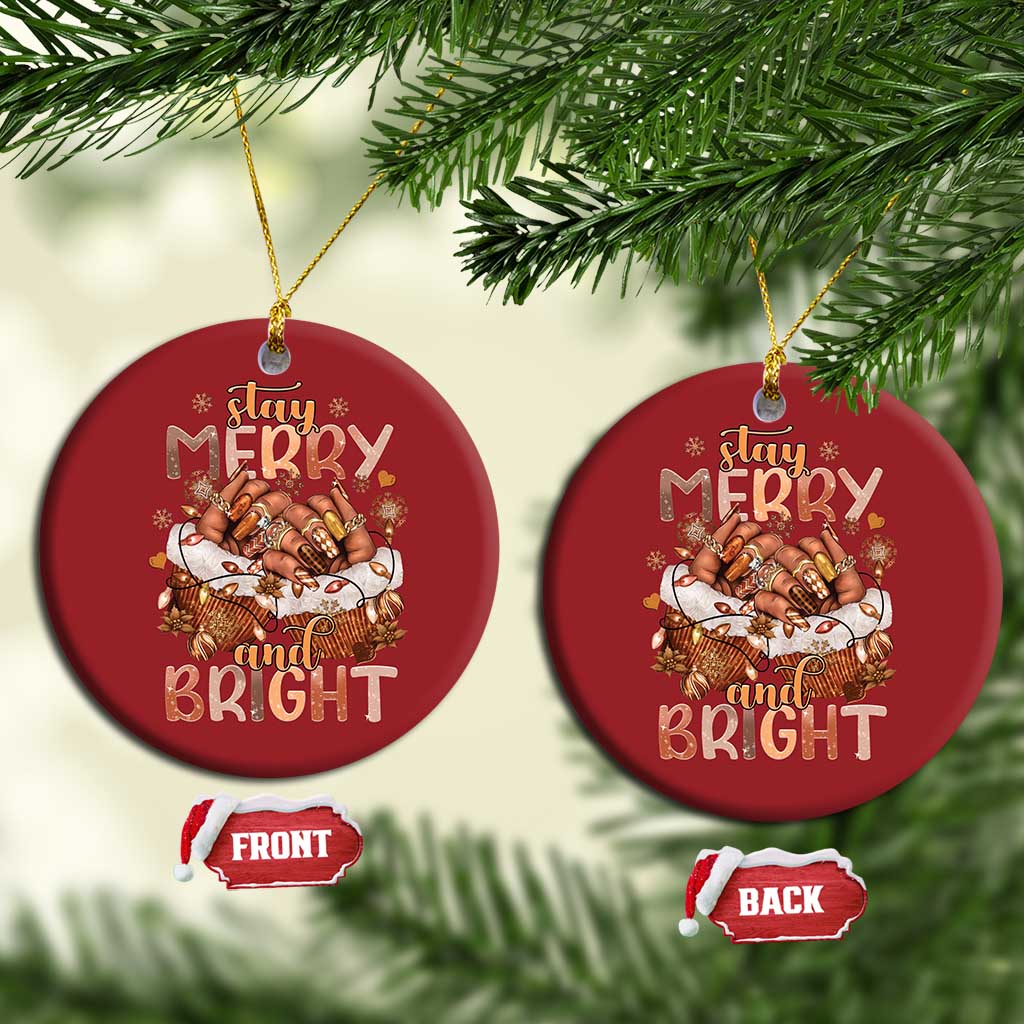 Funny Xmas African American Christmas Ornament Stay Merry And Bright Black Melanin Girl Nails
