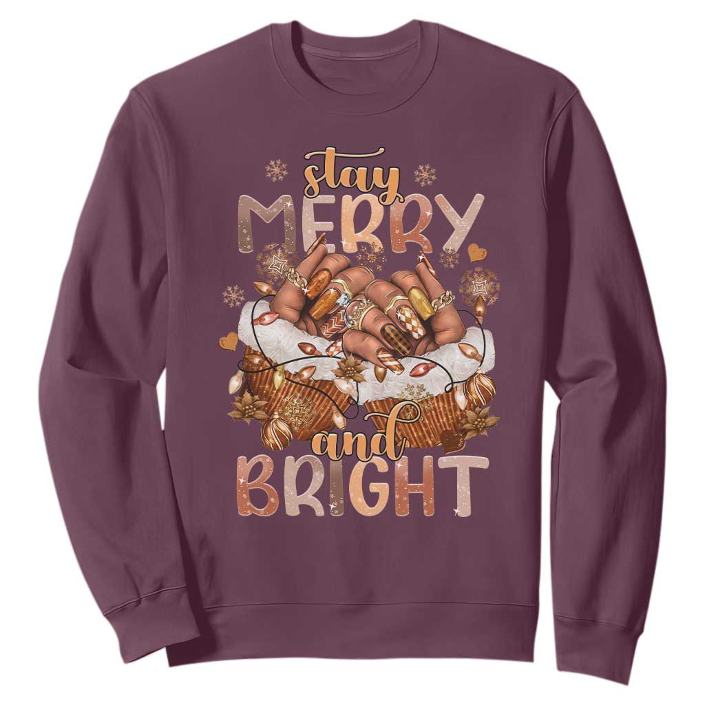 Funny African American Christmas Sweatshirt Stay Merry And Bright Black Melanin Girl Nails