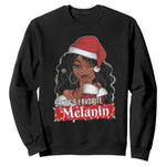 African American Christmas Sweatshirt Santa's Favorite Melanin Black Santa Girl