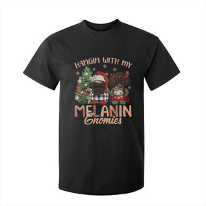 Funny Christmas African American T Shirt For Kid Hangin With My Melanin Gnomies Afro Gnomes