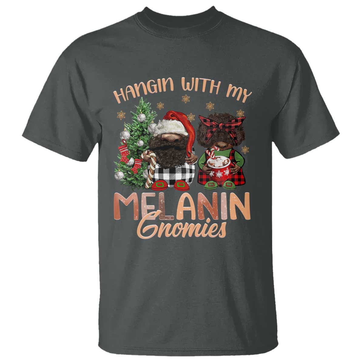 Funny Christmas African American T Shirt Hangin With My Melanin Gnomies Afro Gnomes