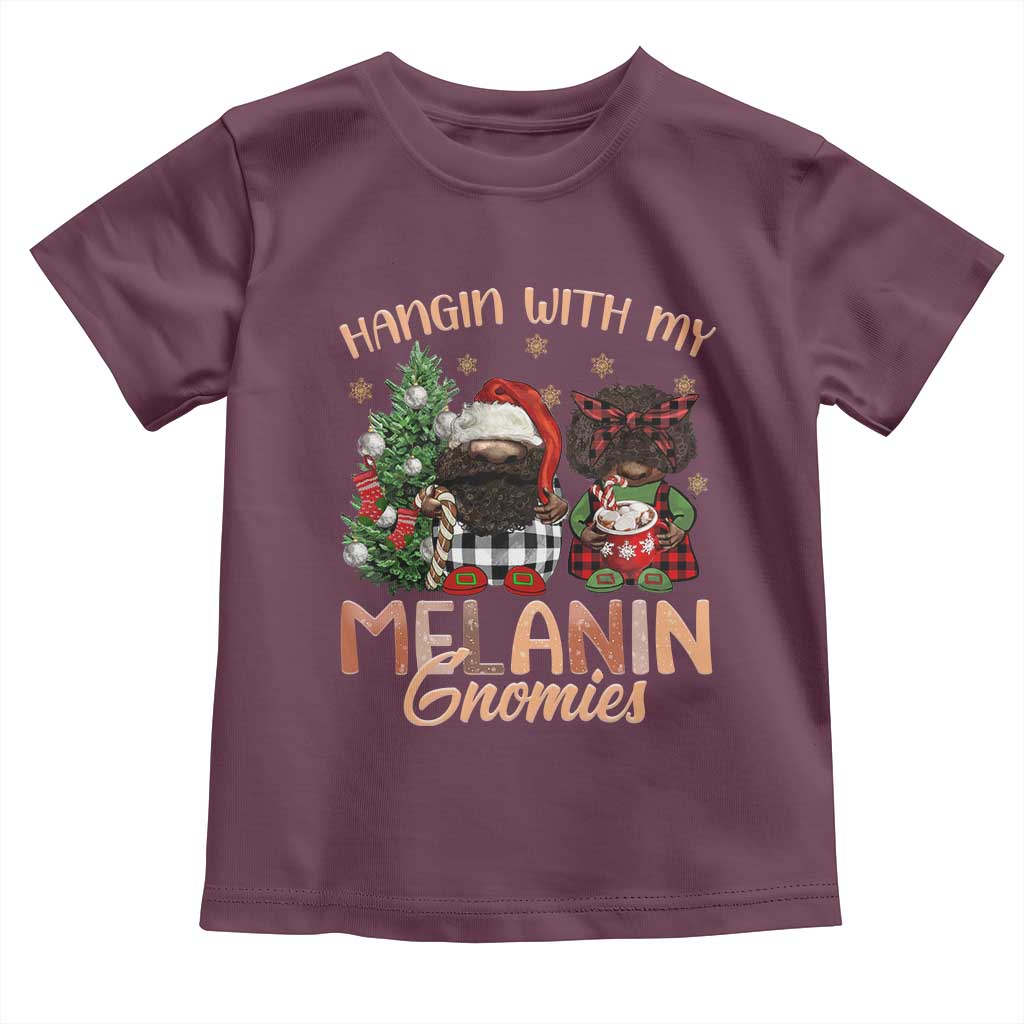 Funny Christmas African American Toddler T Shirt Hangin With My Melanin Gnomies Afro Gnomes
